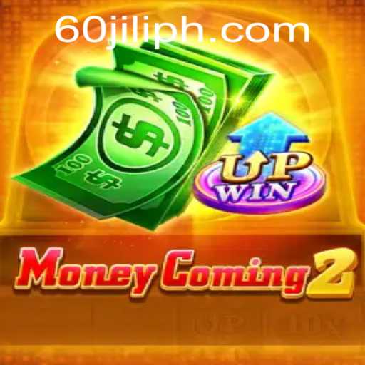 Exploring the Thrills of MoneyComing2: Inside the World of 60jili