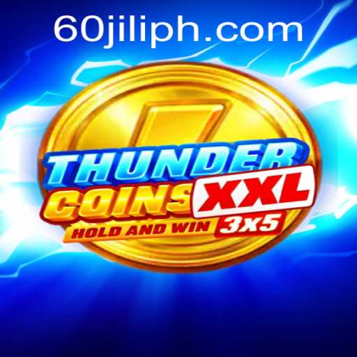 Dive into the Exciting World of ThunderCoinsXxl: A 60jili Adventure